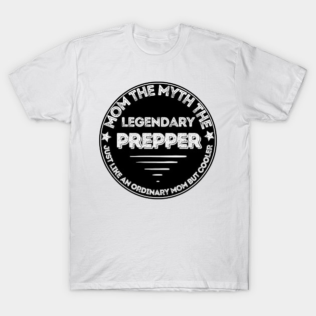 Mom the legendary prepper T-Shirt by JokenLove